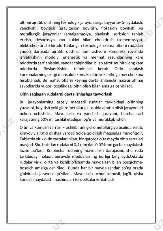 in saqlovchi ruda tarkibidan yirik oltin ajratib olinadi. respublikamizning oltin ajratib olish zavodlarida (gmz-1, gmz-2, gmz3, marjonbuloq oltin saralash fabrikasi) gravitasion boyitishning quyidagi usullari qo‘llaniladi: - cho‘ktirish mashinalarida yirik oltinni ajratib olish; - cho‘ktirish mashinasida olingan boyitmani konsentrasion stolda qayta tozalash. cho‘ktirish mashinalari odatda yanchish jarayoning birinchi bosqichida tegirmon bilan birgalikda ishlatiladi. yirik oltinni cho‘ktirish usulida ajratib olishning sxemasi rasmda ko‘rsatilgan. konsentrasion stolda oltinni ajratib olish yuqorida aytgandek, cho‘ktirish mashinalarida olingan boyitma konsentrasion stollarda qayta tozalanadi. qayta tozalash natijasida oltinga boy mahsulot oladi, uning tarkibidagi oltinning miqdori 1 kg/tonna gacha yetishi mumkin. konsentrasion stol sosna daraxtidan tayyorlangan doska va uning ustidan qoplangan rezinadan iborat tekislikdir. qiya tekislik deka deyiladi. stolning tebranish takrorligi bir minutda 275-300 marotaba, dekaning ustida yirik mahsulotlarni ushlab olish uchun “narifleniya” (yassi-qobirg‘alar) deb nomlanuvchi moslamalar mavjud. bo‘tana stolning yuklanish qismiga beriladi va dekaning qiyalik burchagiga bog‘liq tezlik bilan oqib tushadi. suspenziya oqimining harakatlanishi natijasida og‘ir minerallar narifleniyalar …