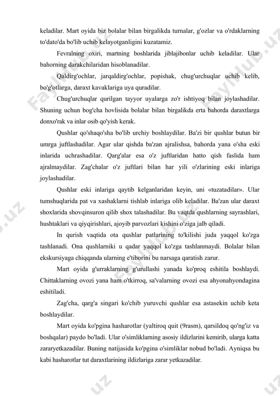 ullarning ochila boshlashi bilan ona ari tuxum qo'ya boshlaydi. bundan avvalo lichinkalar, keyinchalik esa qo'g'irchoqlar paydo bo'ladi va nihoyat katta asalarilar yetishadi. bolalar bilan mevali bog'larga ekskursiyaga chiqilganda asalarilarning o'rik, shaftoli va boshqa o'simlik gullarining biridanikkinchisiga qo'nib yurganligini kuzatish mumkin. bolalar asalarilarning g'uvillashini eshitadilar. bolalar bog'chasi gulzorlarida ham asalarilarni kuzatish mumkin. hovuzlar tagidan suzg'ich qo'ng'izlar (10rasm), suvsevar qo'ng'izlar suv yuziga chiqadilar. suzg'ich qo'ng'izlar chuchuk suvlarda yashovchi umurtqasiz hayvonlarning eng yirik va kuchli vakillaridan biridir. uning tanasi yashil qora tusda va tanasi atrofida sariq hoshiyasi bor. hovuzlarga ekskursiya vaqtida tarbiyachi suvdagi qo'ng'izlarni o'simliklarga ilashtirib oladi. uni ehtiyotlik bilan olish kerak, boimasa qo'lni tishlab oladi. suvsevar qo'ng'iz ham yirik suv qo'ng'izlari qatoriga kiradi. uning rangi qora yoki qo'ng'ir bo'ladi. u o'simliklar bilan ovqatlanadi. tabiat burchagida qo'ng'izlarni baliqlardan bo'lak akvariumda saqlash kerak, chunki qo'ng'iz yovvoyi hasharotdir. suzuvchi qo'ng'iz qo'yiladigan akvarium keng va baland bo'lishi kerak. qo'ng'iz unda bemalol suzib yura oladi. bunda akvarium …