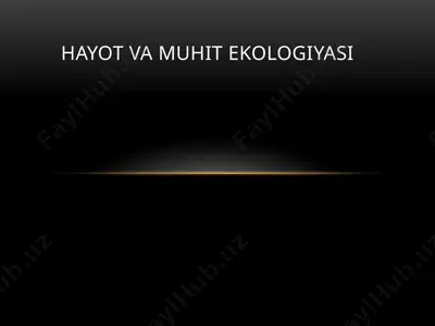 hayot va muhit ekologiyasi — PPTX