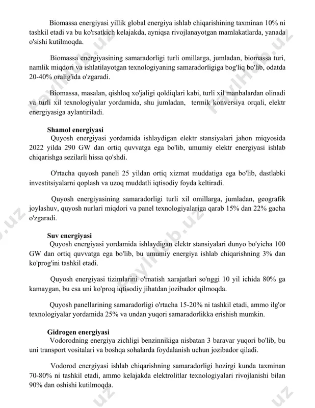 sa turi, namlik miqdori va ishlatilayotgan texnologiyaning samaradorligiga bog'liq bo'lib, odatda 20-40% oralig'ida o'zgaradi. biomassa, masalan, qishloq xo'jaligi qoldiqlari kabi, turli xil manbalardan olinadi va turli xil texnologiyalar yordamida, shu jumladan, termik konversiya orqali, elektr energiyasiga aylantiriladi. shamol energiyasi quyosh energiyasi yordamida ishlaydigan elektr stansiyalari jahon miqyosida 2022 yilda 290 gw dan ortiq quvvatga ega bo'lib, umumiy elektr energiyasi ishlab chiqarishga sezilarli hissa qo'shdi. o'rtacha quyosh paneli 25 yildan ortiq xizmat muddatiga ega bo'lib, dastlabki investitsiyalarni qoplash va uzoq muddatli iqtisodiy foyda keltiradi. quyosh energiyasining samaradorligi turli xil omillarga, jumladan, geografik joylashuv, quyosh nurlari miqdori va panel texnologiyalariga qarab 15% dan 22% gacha o'zgaradi. suv energiyasi quyosh energiyasi yordamida ishlaydigan elektr stansiyalari dunyo bo'yicha 100 gw dan ortiq quvvatga ega bo'lib, bu umumiy energiya ishlab chiqarishning 3% dan ko'prog'ini tashkil etadi. quyosh energiyasi tizimlarini o'rnatish xarajatlari so'nggi 10 yil ichida 80% ga kamaygan, bu esa uni ko'proq iqtisodiy jihatdan jozibador …