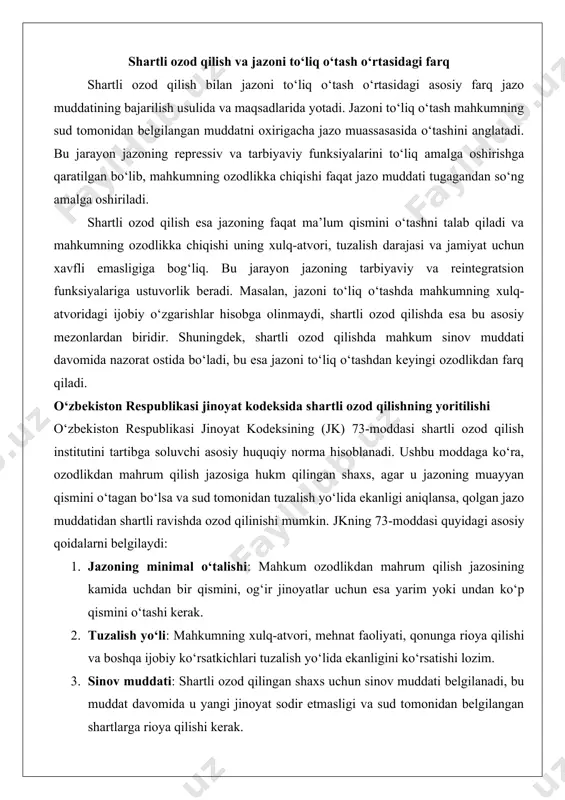 ravishda ozod qilinishi mumkin. jkning 73-moddasi quyidagi asosiy qoidalarni belgilaydi: 1. jazoning minimal o‘talishi: mahkum ozodlikdan mahrum qilish jazosining kamida uchdan bir qismini, og‘ir jinoyatlar uchun esa yarim yoki undan ko‘p qismini o‘tashi kerak. 2. tuzalish yo‘li: mahkumning xulq-atvori, mehnat faoliyati, qonunga rioya qilishi va boshqa ijobiy ko‘rsatkichlari tuzalish yo‘lida ekanligini ko‘rsatishi lozim. 3. sinov muddati: shartli ozod qilingan shaxs uchun sinov muddati belgilanadi, bu muddat davomida u yangi jinoyat sodir etmasligi va sud tomonidan belgilangan shartlarga rioya qilishi kerak. 4. shartli ozodlikni bekor qilish: agar mahkum sinov muddati davomida yangi jinoyat sodir etsa yoki shartlarni buzsa, sud shartli ozodlikni bekor qilib, uni qamoqxonaga qaytarishi mumkin. bu norma shartli ozod qilishning qonuniy asoslarini aniq belgilab, sudlar va jazo ijro etish muassasalari uchun aniq yo‘l-yo‘riq beradi. shuningdek, jkning 73-moddasi mahkumning ijtimoiy reintegratsiyasini ta’minlash va jamiyat xavfsizligini himoya qilish o‘rtasidagi muvozanatni saqlashga xizmat qiladi. shartli ozod qilishni qo‘llash shartlari shartli ozod qilishni …