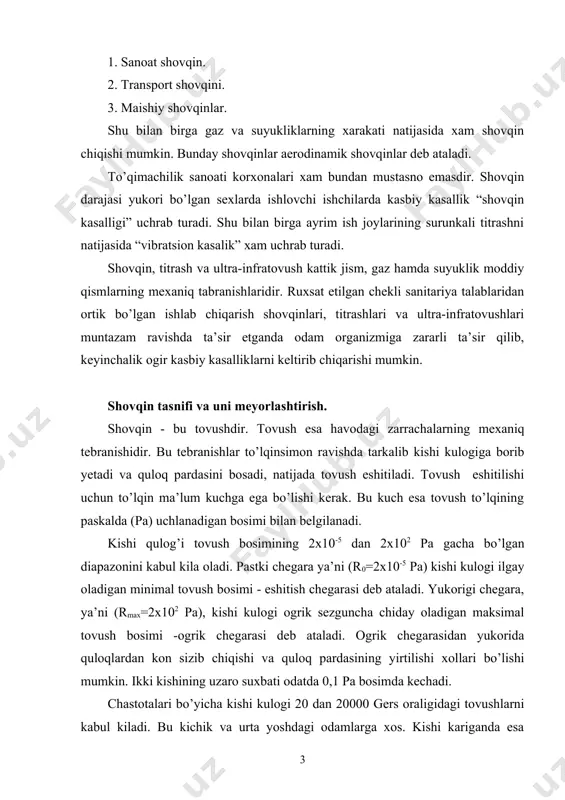 lar kariganda yomon eshitadigan bulib koladi. kishi kulogi ayniksa 37,5-9600 gs oraligidagi chastotalar diapazonini yaxshi kabul kiladi. 20 gs dan kichik va 20000 gs dan katta chastotali tovushlar infratovush va ultratovush deyiladi. bu olastlardagi tovushlarni kishi kulogi eshita olmaydi. boshlagich darajada (etalon) qilib tebranish chastotasi 1000 gs, tovush bosimi 2x10-5 pa kabul qilingan. bu eshitish kobiliyati normal bo’lgan kishilardagi eshitish chegarasi bilan mos keladi. bu chastotasi 2000 gs bo’lganda tovush kuvvati 10-12 vt/m2 mos keladi.shovqin kuchini ulchash uchun logarifmik shkala kabul qilingan, xar bir keyingi pogona, oldingi pogonadan un marta kattadir. shovqinlarning bunday nisbati shartli ravishda bel (b) atalib, quyidagi formula bilan ifodalanadi: bu yerda jj - tovush bosimining ulchangan kiyimati, pa.. j0 - tovush bosimining etalon kiymati, 2x10-5 pa. agar bir qancha shovqinlar birgalikda ta’sir kilganda, birinchisi boshlangichdan, ya’ni asos qilib olinganigdan 10 marta katta bulsa, jj/j0=10. bunda shovqin 1 b ga katta deb olinadi, chunki 1g10=1. agar jj/j0=100 …