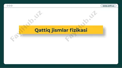 qattiq jismlar fizikasi — PPTX