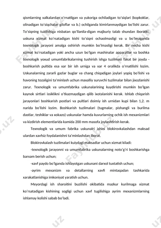 ardan xavfsiz foydalanishni ta’minlashdan iborat. blokirovkalash tuzilmalari kuiydagi maksadlar uchun xizmat kiladi: -texnologik jarayonni va umumfabrika uskunalarning noto’g’ri boshkarishga barxam berish uchun; -xavf paydo bo’lganda ishlayotgan uskunani darxol tuxtatish uchun; -ayrim mexanizm va detallarning xavfi mintaqadan tashkarida xarakatlanishiga imkoniyat yaratish uchun. meyordagi ish sharoitini buzilishi okibatida mazkur kurilmaga xizmat ko’rsatadigan kishining sogligi uchun xavf tugilishiga ayrim mexanizmlarning ishlamay kolishi sabab bo’ladi. blokirovkalash uchun kupincha relelardan foydalaniladi. ular agregat yoki texnologik jarayonining ayrim parametrlari kattaligi yoki yo’nalishi uzgargani sezib, ijrochi tuzilmaga tegishlicha ta’sir ko’rsatadi u esa elektr toki, suyuk yoki gazismon muxit ta’sirida ishlab ketadi. releni ishlash prinsipini u kabul kiladigan parametrning turi kuch, yorug’lik, bosim, kuchlanish, namlik va xokazo hamda yordamchi eneriyaning mexaniq, elektr, gidravlik yoki pnevmatik xili belgilaydi. lampalar yoki yarimo’tkazugichlar asosida yigilgan kuchaytirgichlardan iborat bo’lgan elektron relelar keng qo’llaniladi. blokirovkalovchi tuzilma himoya tuzilmasidan fark qilib, uning vazifasi xavfli mintaqaning tusigi olinganda yoki ochilganda uskunaning operativ zanjirini o’chirib va …