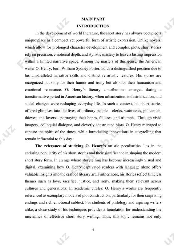 r literary depth, making them widely studied in both american and world literature courses. o. henry’s works are often included in anthologies, syllabi, and academic discussions for their narrative clarity, humanism, and innovative use of structure. stories like the gift of the magi, the last leaf, the ransom of red chief, and the cop and the anthem have become classics, frequently analyzed for their moral messages and artistic construction. these widely recognized texts represent the core material through which the writer’s literary artistry can be explored and appreciated. the subject of the research is the set of artistic features that define and distinguish o. henry’s short stories within the genre[footnoteref:1]. these include, but are not limited to: o. henry’s stories typically follow a compact structure with a clear exposition, development, climax, and often an unexpected twist ending. the way he constructs his plots within a limited space is a subject …