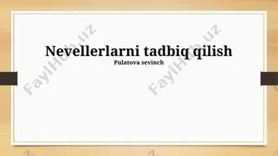 nevellerlarni tadbiq qilish — PPTX
