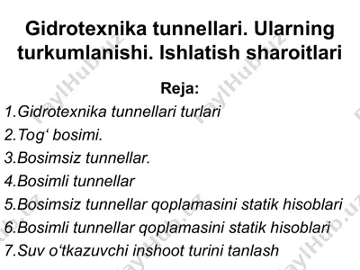 gidrotexnika tunnellari. ularning turkumlanishi. ishlatish sharoitlari — PPT