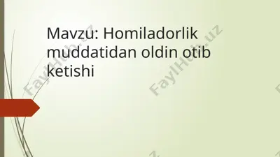 homiladorlik muddatidan oldin otib ketishi — PPTX