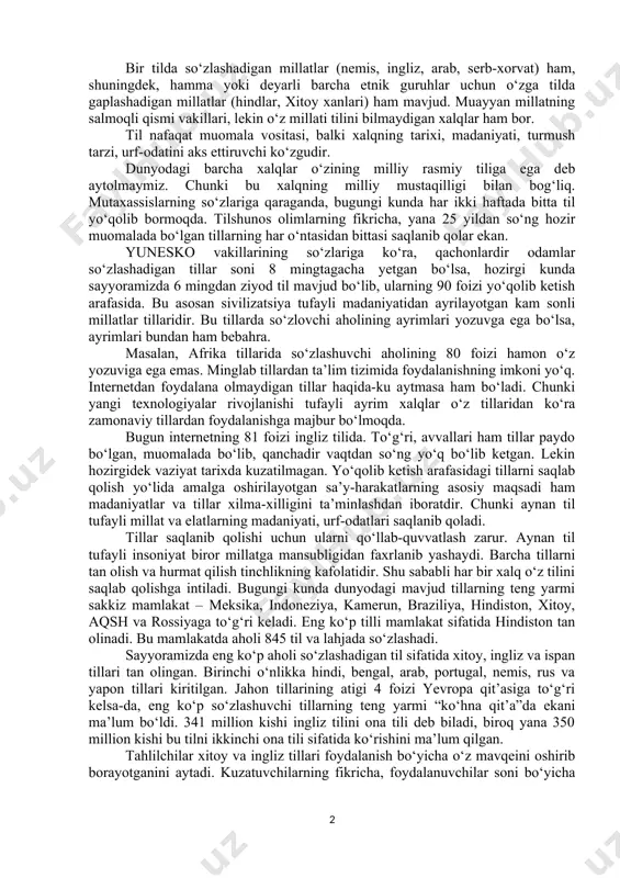 nlash huquqiga, xohlagan tilda muomala qilish va ta’lim olish huquqiga ega. lekin millat bunday huquqqa ega emas. millat uchun tilni tanlash huquqi yo‘q. uning uchun faqat bir asosli til borki, bu tilning yo‘qolishi millatning o‘zining yo‘q bo‘lishi bilan barobar. shu o‘rinda “millat” va “til” tushunchalarining o‘zaro munosabatiga to‘xtalish lozim. millat (lotincha: “natio” – “qabila”, “xalq” so‘zidan) – industrial davrning ijtimoiy-iqtisodiy, madaniy-siyosiy va ma’naviy mushtarakligidir. “millat” tushunchasiga quyidagi ikki asosiy yondashuv mavjud: birinchidan, muayyan davlat fuqarolarining siyosiy mushtarakligi; ikkinchidan, yagona til va tafakkurga ega etnik mushtaraklik (bitta yoki bir nechta birgalikda yashaydigan etnoslar turmush kechirishining shakli). bir tilda so‘zlashadigan millatlar (nemis, ingliz, arab, serb-xorvat) ham, shuningdek, hamma yoki deyarli barcha etnik guruhlar uchun o‘zga tilda gaplashadigan millatlar (hindlar, xitoy xanlari) ham mavjud. muayyan millatning salmoqli qismi vakillari, lekin o‘z millati tilini bilmaydigan xalqlar ham bor. til nafaqat muomala vositasi, balki xalqning tarixi, madaniyati, turmush tarzi, urf-odatini aks ettiruvchi ko‘zgudir. dunyodagi barcha …