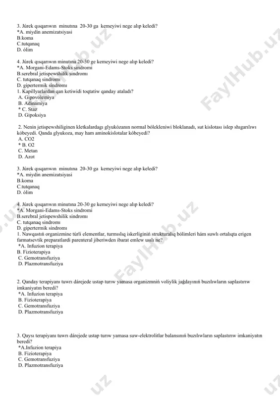 rek qısqarıwın minutına 20-30 ge kemeyiwi nege alıp keledi? *a. morgani-edams-stoks sindromi b.serebral jetispewshilik sindromı c. tutqanaq sindromı d. gipertermik sindromı 1. kapillyarlardan qan ketiwidi toqtatiw qanday ataladı? a. gipovolemiya b. adinamiya * c. staz d. gipoksiya 2. nenin jetispewshiliginen kletkalardagı glyukózanın normal bólekleniwi bloklanadı, sut kislotası islep shıgarılıwı kóbeyedi. qanda glyukoza, may ham aminokislotalar kóbeyedi? a. co2 * b. o2 c. metan d. azot 3. júrek qısqarıwın minutına 20-30 ga kemeyiwi nege alıp keledi? *a. miydin anemizatsiyasi b.koma c.tutqanaq d. ólim 4. júrek qısqarıwın minutına 20-30 ge kemeyiwi nege alıp keledi? *a. morgani-edams-stoks sindromi b.serebral jetispewshilik sindromı c. tutqanaq sindromı d. gipertermik sindromı 1. nawqastıń organizmine túrli elementlar, turmıslıq iskerliginiń strukturalıq bólimleri hám suwlı ortalıqta erigen farmatsevtik preparatlardi parenteral jiberiwden ibarat emlew usılı ne? *a. infuzion terapiya b. fizioterapiya c. gemotransfuziya d. plazmotransfuziya 2. qanday terapiyanı tuwrı dárejede ustap turıw yamasa organizmniń voliylik jaǵdayınıń buzılıwların saplastırıw imkaniyatın beredi? *a. …