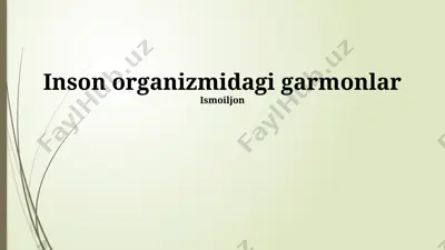 inson organizmidagi garmonlar — PPTX