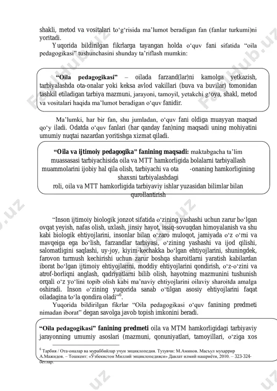 at tarixi qanchalik turfa va murakkab bo„lishiga qaramay, ayniqsa, ushbu maskan o„z tizimi, tarkibi va jamiyat oldidagi majburiyatlarini bajarish nuqtai nazaridan asl mohiyatini saqlanib qolgan ijtimoiy tuzilma sanaladi. oila – tarbiyaviy jamoa va hech kim hech qanday holatda oilaning vazifasini bajara olmaydi. oila hayoti ko„p tomonlamali munosabatlar bilan tavsiflanadi: ijtimoiy- biologik, xo„jalik-iqtisodiy, axloqiy, psixologik. oila rivojining har bir bosqichi bir funksiyasining tugashi, boshqasining paydo bo„lishi, uning a‟zolarining ijtimoiy faoliyatining o„sib borish ko„lami va tavsifi bilan bog„liq. v.a.slastyonin, i.f.isayev, ye.n.isayevlarning fikricha, oila jamiyat va shaxsga munosabati bo„yicha muhim ijtimoiy ahamiyatga ega funksiyalarni bajaradi. o„quv fanining umumiy mohiyatini anglab olishda har bir fan, o„quv fani asoslarini o„zlashtirishda bo„lgani kabi tushunchalar mazmunidan yetarlicha xabardor bo„lish talab etiladi. “oila pedagogikasi” o„quv fanining markazida oila, mtt, tarbiyachilar, ota-ona, farzand (farzandlar), keksa avlod (buva, buvi), oila tarbiyasi, ijtimoiylashtirish, ijtimoiy institutlar, ijtimoiy muhit kabi tushunchalari yotadi. oila har bir shaxs hayotida o„ta muhim ahamiyatga ega. zero, har …