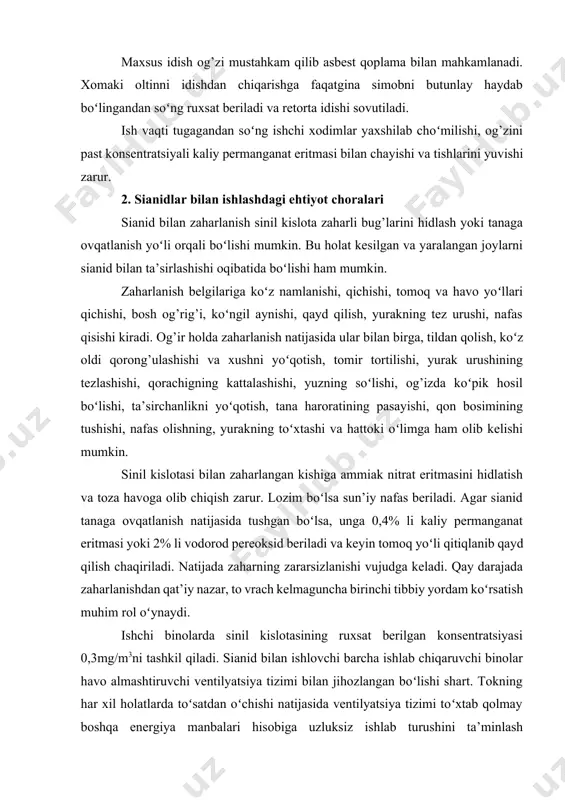 m rol oʻynaydi. ishchi binolarda sinil kislotasining ruxsat berilgan konsentratsiyasi 0,3mg/m3ni tashkil qiladi. sianid bilan ishlovchi barcha ishlab chiqaruvchi binolar havo almashtiruvchi ventilyatsiya tizimi bilan jihozlangan boʻlishi shart. tokning har xil holatlarda toʻsatdan oʻchishi natijasida ventilyatsiya tizimi toʻxtab qolmay boshqa energiya manbalari hisobiga uzluksiz ishlab turushini ta’minlash lozim(masalan generatorga ulangan boʻlishi kerak). ishlab chiqarish zavodlari binolarida sinil kislotasi hosil boʻlish havfi mavjud joylarda umumiy havoalmashinish tizimidan tashqari, qoʻshimcha avariya holati uchun ventilyatsiya tizimi boʻlishi shart. undan tashqari, umumiy havo almashinish va avariya ventilyatsiyasidan tashqari, har bir sinil kislotasi ajralish xavfi boʻlgan dastgohlar (sianlash pachuklari, sorbsiyalash pachuklari, kolonnalar) havo soʻrish qurilmalari bilan jihozlangan boʻlishi zarur. ishchi bino yohud zavodda havo tarkibida sinil kislotasi miqdorining oshib ketishi kuzatilsa avtomatik ogohlantirish signallari oʻrnatilgan boʻlishi kerak, ular rangli yoki ovozli signal bilan ta’minlangan boʻlishi kerak. atrof muhitni, havoni ifloslanmasligini oldini olish uchun ventilyatsiya qurulmalari bug’lari havoga chiqarib yuborilishidan oldin yaxshilab tozalangan boʻlishi lozim. sianli …
