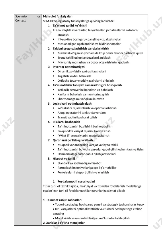 bashorat qilish · trend tahlili uchun andozalarni aniqlash · mavsumiy moslashuv va bozor o‘zgarishlarini qoplash 3. inventar optimizatsiyasi · dinamik xavfsizlik zaxirasi tavsiyalari · tugatish xavfini baholash · ortiqcha tovar-moddiy zaxiralarni aniqlash 4. ta’minotchilar faoliyati samaradorligini boshqarish · yetkazib beruvchini baholash va baholash · xavflarni baholash va monitoring qilish · shartnomaga muvofiqlikni kuzatish 5. logistikani optimizatsiyalash · yo‘nalishni rejalashtirish va optimallashtirish · aloqa operatorini tanlashda yordam · tranzit vaqtini bashorat qilish 6. risklarni boshqarish · ta’minot zanjiri buzilishini bashorat qilish · favqulodda vaziyat rejasini tavsiya etish · "what if" ssenariylarini modellashtirish 7. qarorlarni qo`llab-quvvatlash · muqobil variantlarning xarajat va foyda tahlili · ta’minot zanjiri bo‘yicha qarorlar qabul qilish uchun tavsiya tizimi · hamkorlikdagi qaror qabul qilish jarayonlari 8. hisobot va tahlil · standart va sozlanadigan hisobot · parmalash imkoniyatlariga ega ilg‘or tahlillar · funksiyalarni eksport qilish va ulashish 1. foydalanuvchi xususiyatlari tizim turli xil texnik tajriba, mas'uliyat va tizimdan foydalanish …