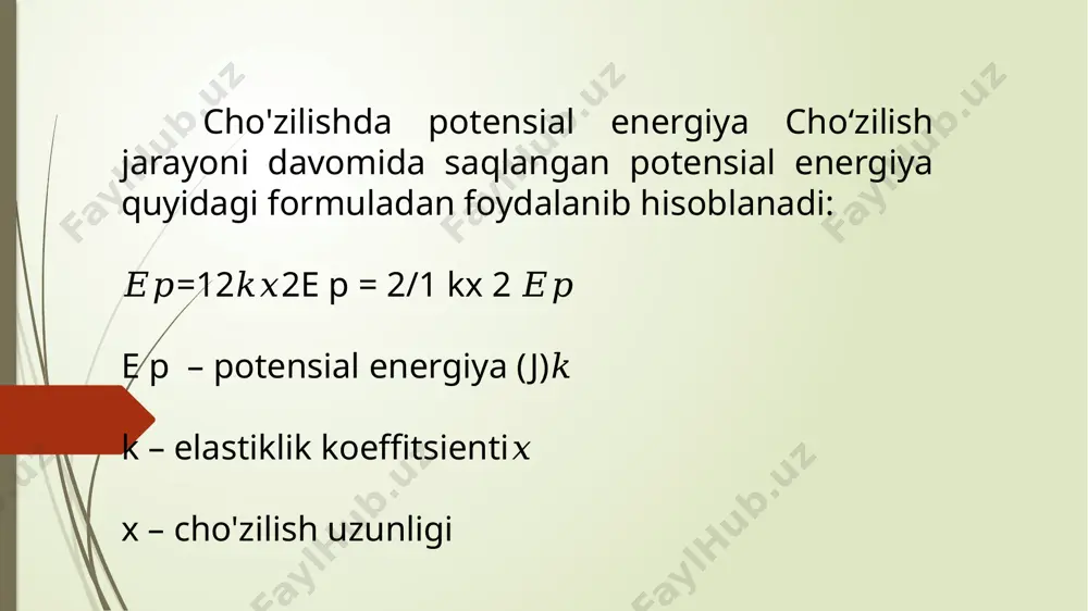 cho‘zilish va siqilishda potensial energiya - Page 5