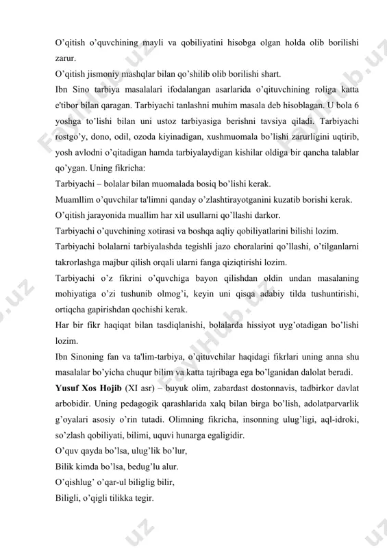 zabardast dostonnavis, tadbirkor davlat arbobidir. uning pedagogik qarashlarida xalq bilan birga bo’lish, adolatparvarlik g’oyalari asosiy o’rin tutadi. olimning fikricha, insonning ulug’ligi, aql-idroki, so’zlash qobiliyati, bilimi, uquvi hunarga egaligidir. o’quv qayda bo’lsa, ulug’lik bo’lur, bilik kimda bo’lsa, bedug’lu alur. o’qishlug’ o’qar-ul biliglig bilir, biligli, o’qigli tilikka tegir. yusu xos hoibning uqtirishicha, har bir kishi jamiyatga munosib bo’lib kamol topmog’i kerak. farzandlar tarbiyasi nihoyatda erta boshlanmog’i shart. shundagina ularning noo’rin xatti-harakatlariga berilishningg oldi olinadi. buning uchun maxsus tayyorlangan puxta zaminga bo’lgan, ezgu niyatli va pokiza murabbiy taklif etilishi kerak. shundagina bolalarimiz to’g’ri tarbiya oladi. husayn voiz koshifiy (1440-1505) – notiqlik, adabiyotshunoslik, fikh, ilmi nujum, tarix, hisob ilmi, uymakorlik va ganchkorlik va axloqqa doir asarlar yaratgan mutafakkirlardan biridir. koshifiyning uqtirishicha insonni ta'lim-tarbiya orqali qayta tarbiyalash bilan aqliy qobiliyatni o’stirish mumkin. buning uchun bolaga yaxshi ta'lim-tarbiya berish uni yaxshi sifatlarini o’stirishga, uni nojo’ya xatti-harakatlardan qaytarish lozim. alloma o’qituvchilarga bolalarni tarbiyalashda quyidagi usullarni qo’llashni ilgari …