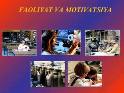 faoliyat va motivatsiya — PPT