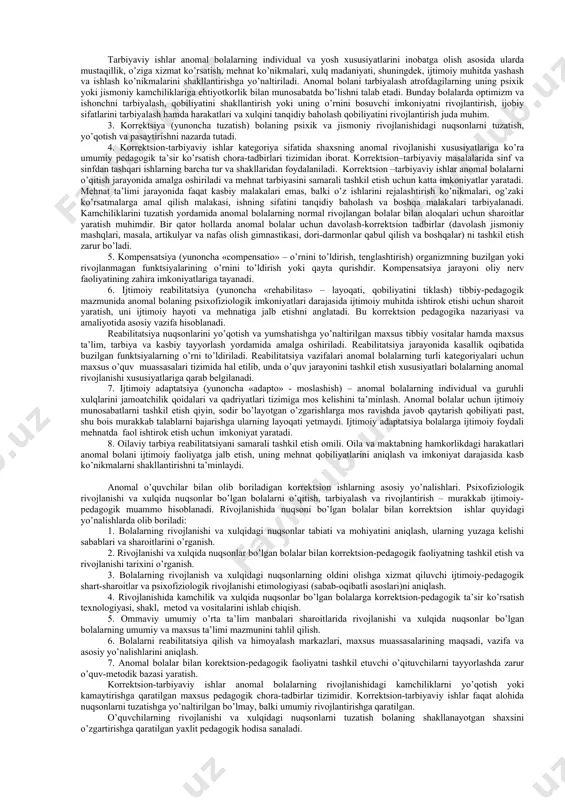 ki kamaytirishdan iborat. korrektsion-pedagogik faoliyat yaxlit ta’lim jarayonini qamrab oluvchi hamda murakkab psixofiziologik va ijtimoiy-pedagogik chora-tadbirlarning amalga oshirilishini nazarda tutuvchi pedagogik tizim. diagnostika korrektsion, korrektsion-rivojlantiruvchi, korrektsion-profilaktik faoliyatlar bilan bir qatorda tarbiyaviy va korrektsion-o’qitish, psixokorrektsion faoliyatni ham amalga oshirilishini ta’minlaydi. korrektsion-pedagogik faoliyat maxsus ta’lim dasturiga muvofiq mutaxassislar yordamida anomal o’quvchilarni o’qitish, tarbiyalash va rivojlantirishga yo’naltirilgan yaxlit jarayon. korrektsion pedagogikaning asosiy vazifalari. turli kategoriyali anomal bolalarni rivojlantirish, o’qitish va tarbiyalashning umumiy qonuniyatlari mavjud. korrektsion pedagogikaning asosini anomal bolalarni har tomonlama, fiziologik va psixologik o’rganish tashkil etib, uning vazifalari sirasiga quyidagilar kiradi: rivojlanishida turli kamchiliklar bo’lgan bolaning nuqsonlarini tuzatish va korrektsion-kompensatorli imkoniyatlarini aniqlash; differentsatsiyali o’qitish va tarbiyalashni amalga oshirish maqsadida anomal bolalarning muammolarini hal etish; anomal bolalarni aniqlash va hisobga olish; rivojlanish anomaliyasini erta diagnostika qilish metodlarini ilmiy jihatdan ishlab chiqish; bolalarda rivojlanish nuqsonlarini tuzatish, yo’qotish yoki kamaytirish bo’yicha chora-tadbirlarni ishlab chiqish; anomal bolalikning oldini olish bo’yicha profilaktik chora-tadbirlar tizimini ishlab chiqish; anomal …