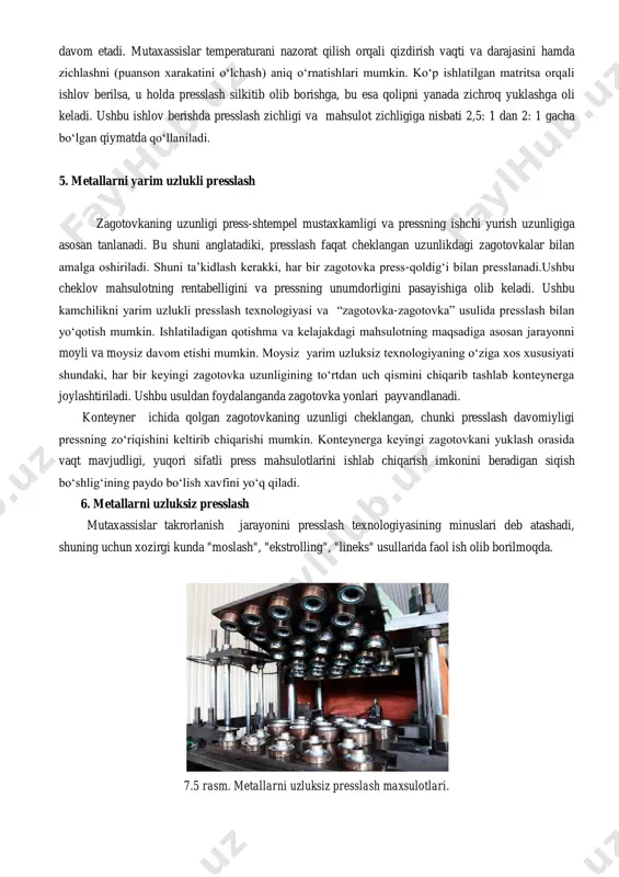resslash silkitib olib borishga, bu esa qolipni yanada zichroq yuklashga oli keladi. ushbu ishlov berishda presslash zichligi va mahsulot zichligiga nisbati 2,5: 1 dan 2: 1 gacha bo‘lgan qiymatda qo‘llaniladi. 5. metallarni yarim uzlukli presslash zagotovkaning uzunligi press-shtempel mustaxkamligi va pressning ishchi yurish uzunligiga asosan tanlanadi. bu shuni anglatadiki, presslash faqat cheklangan uzunlikdagi zagotovkalar bilan amalga oshiriladi. shuni ta’kidlash kerakki, har bir zagotovka press-qoldig‘i bilan presslanadi.ushbu cheklov mahsulotning rentabelligini va pressning unumdorligini pasayishiga olib keladi. ushbu kamchilikni yarim uzlukli presslash texnologiyasi va “zagotovka-zagotovka” usulida presslash bilan yo‘qotish mumkin. ishlatiladigan qotishma va kelajakdagi mahsulotning maqsadiga asosan jarayonni moyli va moysiz davom etishi mumkin. moysiz yarim uzluksiz texnologiyaning o‘ziga xos xususiyati shundaki, har bir keyingi zagotovka uzunligining to‘rtdan uch qismini chiqarib tashlab konteynerga joylashtiriladi. ushbu usuldan foydalanganda zagotovka yonlari payvandlanadi. konteyner ichida qolgan zagotovkaning uzunligi cheklangan, chunki presslash davomiyligi pressning zo‘riqishini keltirib chiqarishi mumkin. konteynerga keyingi zagotovkani yuklash orasida vaqt mavjudligi, yuqori …