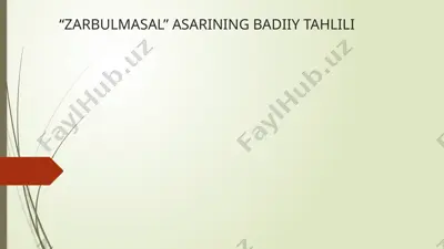 "zarbulmasal" asarining badiiy tahlili — PPTX
