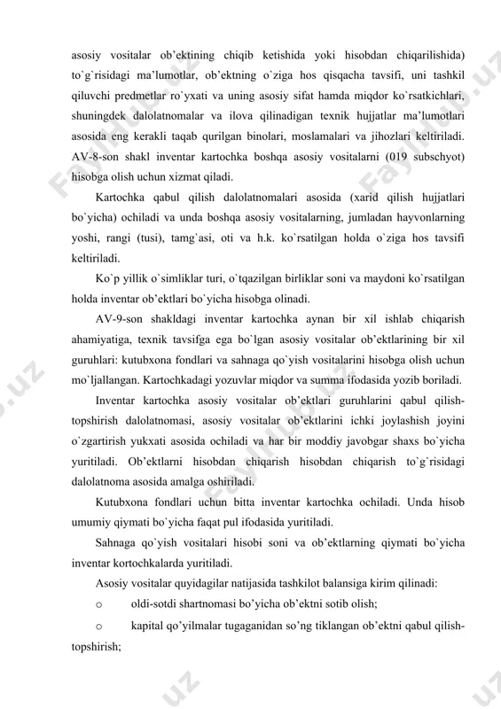 zib boriladi. inventar kartochka asosiy vositalar ob’ektlari guruhlarini qabul qilish-topshirish dalolatnomasi, asosiy vositalar ob’ektlarini ichki joylashish joyini o`zgartirish yukxati asosida ochiladi va har bir moddiy javobgar shaxs bo`yicha yuritiladi. ob’ektlarni hisobdan chiqarish hisobdan chiqarish to`g`risidagi dalolatnoma asosida amalga oshiriladi. kutubxona fondlari uchun bitta inventar kartochka ochiladi. unda hisob umumiy qiymati bo`yicha faqat pul ifodasida yuritiladi. sahnaga qo`yish vositalari hisobi soni va ob’ektlarning qiymati bo`yicha inventar kortochkalarda yuritiladi. asosiy vositalar quyidagilar natijasida tashkilot balansiga kirim qilinadi: · oldi-sotdi shartnomasi bo’yicha ob’ektni sotib olish; · kapital qo’yilmalar tugaganidan so’ng tiklangan ob’ektni qabul qilish-topshirish; · beg’araz kelib tushish; · tovar-moddiy zahiralar tarkibidan o’tkazish; · asosiy vositalarning ortiqcha (hisobga olinmagan) ob’ektlarini aniqlash; · qonunchilikda nazarda tutilgan boshqa hollar. asosiy vositalarni buxgalteriya hisobiga kirim qilinishi asosiy vositalarning dastlabki qiymati bo’yicha amalga oshiriladi. sotib olingan asosiy vositalar, tugallangan qurilishlar va inshootlar, shuningdek, tashkilotning o’zida tayyorlangan asosiy vositalarning dastlabki qiymatiga ularning sotib olish narxi va ularga qilingan …