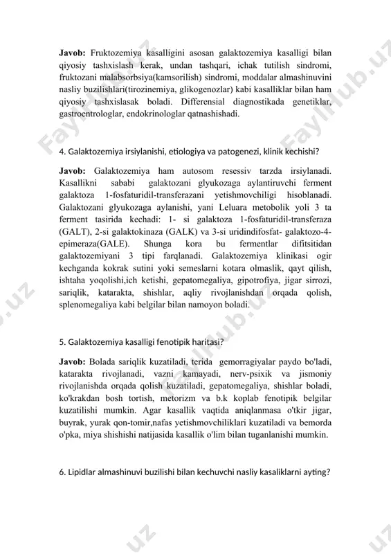 ozlar) kabi kasalliklar bilan ham qiyosiy tashxislasak bo�ladi. differensial diagnostikada genetiklar, gastroentrologlar, endokrinologlar qatnashishadi. 4. galaktozemiya irsiylanishi, etiologiya va patogenezi, klinik kechishi? javob: galaktozemiya ham autosom resessiv tarzda irsiylanadi. kasallikni sababi galaktozani glyukozaga aylantiruvchi ferment galaktoza 1-fosfaturidil-transferazani yetishmovchiligi hisoblanadi. galaktozani glyukozaga aylanishi, ya�ni leluara metobolik yo�li 3 ta ferment ta�sirida kechadi: 1- si galaktoza 1-fosfaturidil-transferaza (galt), 2-si galaktokinaza (galk) va 3-si uridindifosfat- galaktozo-4-epimeraza(gale). shunga ko�ra bu fermentlar difitsitidan galaktozemiyani 3 tipi farqlanadi. galaktozemiya klinikasi og�ir kechganda ko�krak sutini yoki semeslarni ko�tara olmaslik, qayt qilish, ishtaha yo�qolishi,ich ketishi, gepatomegaliya, gipotrofiya, jigar sirrozi, sariqlik, katarakta, shishlar, aqliy rivojlanishdan orqada qolish, splenomegaliya kabi belgilar bilan namoyon bo�ladi. 5. galaktozemiya kasalligi fenotipik haritasi? javob: bolada sariqlik kuzatiladi, terida gemorragiyalar paydo bo'ladi, katarakta rivojlanadi, vazni kamayadi, nerv-psixik va jismoniy rivojlanishda orqada qolish kuzatiladi, gepatomegaliya, shishlar bo�ladi, ko'krakdan bosh tortish, metorizm va b.k ko�plab fenotipik belgilar kuzatilishi mumkin. agar kasallik vaqtida aniqlanmasa o'tkir jigar, buyrak, yurak …