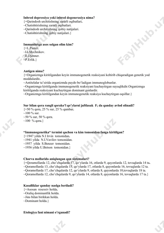 ilda.} genli yoki nuqtali mutasiya nima? {=dnk molekulasidagi o‘zgarish bilan bog‘liq bo‘lgan belgining o’zgarishi. ~dnk molekulasidagi o‘zgarish bilan bog‘liq bo‘lmagan genning o’zgarishi. ~dnk molekulasidagi o’zgarish bilan bog’liq bo‘lgan genning o’zgarishi. ~dnk molekulasidagi o’zgarish bilan bog’liq bo‘lgan sifat belgilarning o’zgarishi.} asosiy mutagen omillar nechta va qanday? {=3 ta: ximik, fizik, biologik. ~3 ta: ximik, mexanik, biologik. ~3 ta: ximik, fizik, immunogenetik. ~3 ta: ximik, termik, biofizik.} “populasiya” va “sof liniya” degan terminni kim, qachon taklif qilgan? {=v.iogansen 1907 yilda. ~k.kerrens 1900 yilda. ~e.chermak 1909 yilda. ~n.vavilov 1907 yilda.} inbred depressiya yoki inbred degenerasiya nima? {=qarindosh urchitishning zararli oqibatlari. ~chatishtirishning zararli oqibatlari. ~qarindosh urchitishning ijobiy natijalari. ~chatishtirishning ijobiy natijalari.} immunitetga asos solgan olim kim? {=l.paster. ~i.i.mechnikov. ~e.djenner. ~p.erlik.} antigen nima? {=organizmga kiritilgandan keyin immunogenetik reaksiyani keltirib chiqaradigan genetik yod moddalardir. ~antitelalar ta’sirida organizmda paydo bo‘ladigan immunoglobunlar. ~organizmga kiritilganda immunogenetik reaksiyani kuchaytirgan suyuqlikdir.organizmga kiritilganda reaksiyani kuchaytirgan dominant genlardir. ~organizmga kiritilgandan keyin immunogenetik reaksiya …