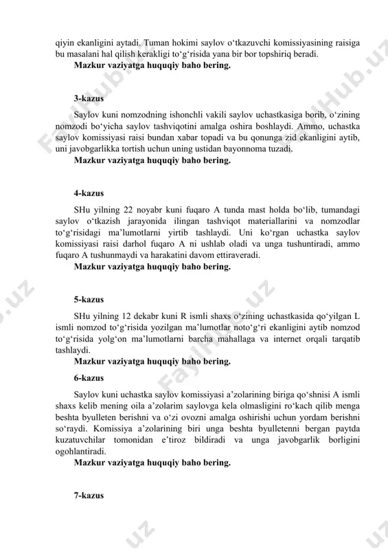 tashviqotini amalga oshira boshlaydi. ammo, uchastka saylov komissiyasi raisi bundan xabar topadi va bu qonunga zid ekanligini aytib, uni javobgarlikka tortish uchun uning ustidan bayonnoma tuzadi. mazkur vaziyatga huquqiy baho bering. 4-kazus shu yilning 22 noyabr kuni fuqaro a tunda mast holda bo‘lib, tumandagi saylov o‘tkazish jarayonida ilingan tashviqot materiallarini va nomzodlar to‘g‘risidagi ma’lumotlarni yirtib tashlaydi. uni ko‘rgan uchastka saylov komissiyasi raisi darhol fuqaro a ni ushlab oladi va unga tushuntiradi, ammo fuqaro a tushunmaydi va harakatini davom ettiraveradi. mazkur vaziyatga huquqiy baho bering. 5-kazus shu yilning 12 dekabr kuni r ismli shaxs o‘zining uchastkasida qo‘yilgan l ismli nomzod to‘g‘risida yozilgan ma’lumotlar noto‘g‘ri ekanligini aytib nomzod to‘g‘risida yolg‘on ma’lumotlarni barcha mahallaga va internet orqali tarqatib tashlaydi. mazkur vaziyatga huquqiy baho bering. 6-kazus saylov kuni uchastka saylov komissiyasi a’zolarining biriga qo‘shnisi a ismli shaxs kelib mening oila a’zolarim saylovga kela olmasligini ro‘kach qilib menga beshta byulleten berishni va o‘zi ovozni amalga …