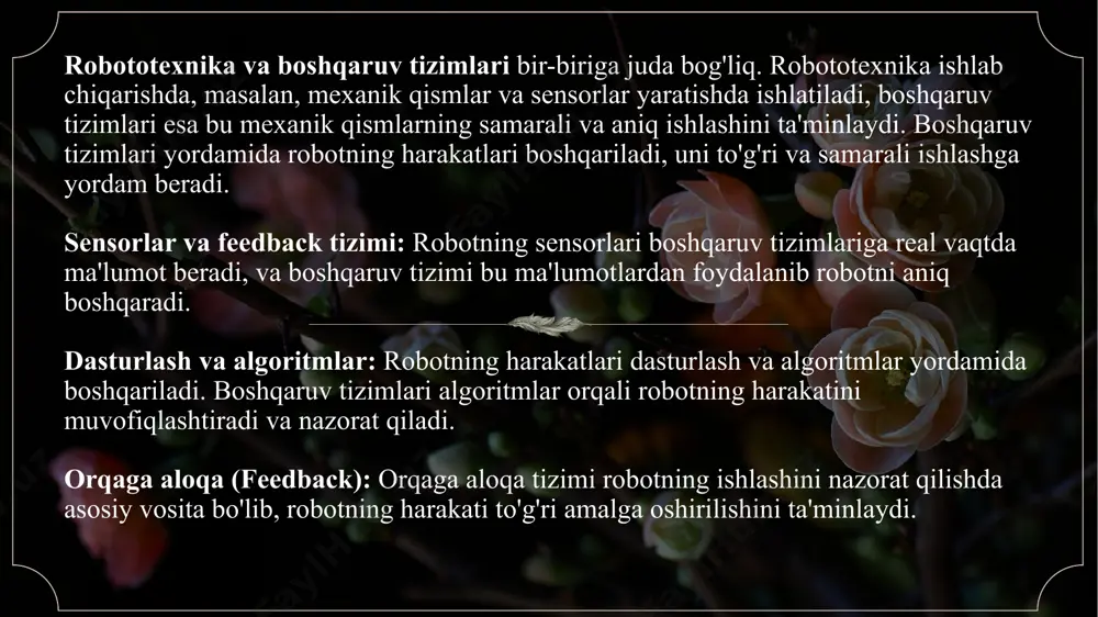narxlarga ega bo'lishi mumkin, ayniqsa yuqori aniqlik va yuqori samaradorlik talab qiladigan tizimlar uchun. bu, kichik yoki o'rtacha ishlab chiqaruvchilar uchun muammo tug'dirishi mumkin. murakkablik va o'rnatish: ba'zi datchiklar o'rnatish va sozlashda murakkab bo'lishi mumkin. ayniqsa, integratsiya qilishda qo'shimcha vaqt va resurslar talab qilinadi. bu esa tizimni ishga tushirishni kechiktirishi mumkin. ba'zi datchiklar uzoq muddat davomida ishonchli ishlamasligi mumkin, ayniqsa, yuqori kuchlanish yoki tebranma ta'sirida. ularning ishlash muddati cheklangan bo'lishi mumkin, shuning uchun ular muntazam ravishda almashtirilishi kerak. robotlashish va sun’iy intellektlarning ishlash 12 robotlashish — bu texnologik jarayon bo'lib, unda insonning ba'zi ishlarini robotlar yoki avtomatik tizimlar amalga oshiradi. robotlarning ishlash prinsipi asosan quyidagilarga asoslanadi: sensorlar: robotlar atrof-muhitdan ma'lumotlarni olish uchun sensorlarni ishlatadi. masalan, harakatni aniqlash, masofani o'lchash, temperaturlarni o'lchash va h.k. protsessorlar va algoritmlar: sensorlar tomonidan olingan ma'lumotlar robotning markaziy protsessoriga yuboriladi, u yerda ular tahlil qilinadi va robotni to'g'ri harakatlantirish uchun kerakli buyruqlarni chiqaradi. ijro mexanizmlari: robotlar …