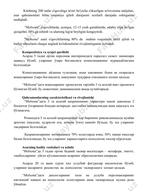 i ko'rsatdi. kompozitsiya va syujet qurilishi asarda 5 tadan ortiq personaj ishtirokidagi parallel syujet liniyalari mavjud bo'lib, ularning o'zaro bog'liqligi kompozitsiyaning murakkabligini belgilaydi. kompozitsiyaning aylanma tuzilishi, ya'ni hikoyaning boshi va oxiridagi voqealarning o'zaro bog'liqligi, mavzuning chuqurroq ochilishiga xizmat qiladi. “molxona”dagi voqealarning xronologik tartibi 3 ta asosiy vaqt oralig'iga bo'lingan bo'lib, bu syujetning dinamikasini yanada kuchaytiradi. qahramonlarning xarakteristikasi va rivojlanishi “molxona”dagi 3 ta asosiy qahramonning xarakteri hikoya davomida 2 bosqichli o'zgarishni boshdan kechiradi: dastlabki noaniqlikdan aniq maqsadga ega bo'lishgacha. romandagi 5 ta asosiy qahramonning har birining rivojlanishida muayyan arxetip (masalan, qudratli ota, qochqin o'g'il) namoyon bo'ladi, bu esa ularning taqdirini belgilaydi. qahramonlarning motivatsiyasi 70% holatlarda ichki, 30% tashqi omillar bilan belgilanadi, bu esa ularning harakatlariga psixologik ta'sir ko'rsatadi. asarning badiiy vositalari va uslubi “molxona”da 3 tadan ortiq badiiy tasvir vositalari – metafora, epitet, tashbehlarning uyg'un qo'llanilishi asarning obrazliligini oshiradi. asarda 20 ga yaqin turli xil uslubiy figuralar ishlatilgan bo'lib, ularning aksariyati …
