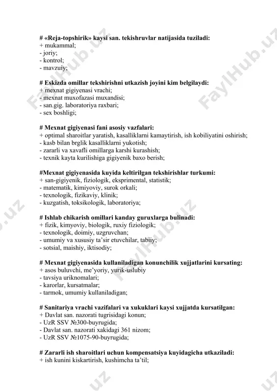 - uzr ssv №300-buyrugida; - davlat san. nazorati xakidagi 361 nizom; - uzr ssv №1075-90-buyrugida; # zararli ish sharoitlari uchun kompensatsiya kuyidagicha utkaziladi: + ish kunini kiskartirish, kushimcha ta’til; - shaxsiy ximoya vositalari berish, mexnatni muxofaza kilish koidalari; - tibbiy kuriklar utkazish; - dispanserizatsiya utkazish, xisobiga olish, kasaba sayuzlari tavsiyasi; # dsenm mexnat gigiyenasi bulimi ish rejasi bulimlari: + tashkiliy-uslubiy, osn, jsn - ilmiy amaliy, san. maorif; - osn, ayollar va usmirlar mexnat gigiyenasi; - san. gigenik labaratoriyasi tekshiruv ishlari; # kuyida keltirilgan kaysi ishlar tashkiliy uslubiy xisoblanadi: + reja, xisobot, dalolatnoma tuzish; - ta’sir vosita utkazish uchun xujjatlar tuzish; - karorlarni bajarilishni tekshirish; - 300-buyruk bajarilishini tekshirish. # mukammal sanitariya tekshiruvi dalolatnomasi nechta kismlardan tashkil toptgan: + pasport kismi, asosiy kism, xulosa, takliflar - pasport, xulosa, bajarilish muddati; - yozma ta’riflash, asosiy kism, tavsiya, ulchash protokollari; - asosiy kism, xulosa, yuridik kism, reja-topshirik; # rayonda umumiy ishchilar soni 60 …