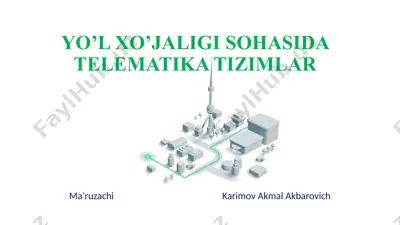 telematik tizimlar yo'l xo'jaligi sohasida — PPTX