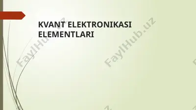 kvant elektronikasi elementlari — PPTX