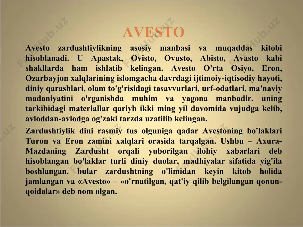 so’zlar yozilgan: "darvishlarning anduhlarni yaratguvchi mehribonlik va javonmardligini olqishlaymiz". "yetti buyuk yasht" “avesto” umumiy ma’lumot: yaratilgan vaqti va joyi: 2 ming yil davomida og’zaki tarzda shakllanib, m.a. iii asrda arshakiylar tomonidan kitob holiga keltirilgan ma’lumotlar keltirilgan xalqlar: eron, ozarbayjon, afg’oniston va o’rta osiyo saqlanib qolgan qismlari: 4ta “avesto” dagi ma’lumotlarning qadimgi qismi eramizdan avvalgi 3000 – 2000 yillarga tegishli deb taxmin qiladi olimlar. podsho doro ibn doro xazinasida 12 ming qoramol terisiga tilla bilan bitilgan. iskandar esa bu yurtga bostirib kelgan va otashxonalarni vayron qilib, zardusht diniga e’tiqod etuvchi xalqni tazyiq ostiga olib , ularni o’ldirib yuboradilar. shuning uchun ham “avesto” ning 3/5 qismi yo’qolib ketdi. lekin, iskandar falsafa, tibbiyot, astronomiyaga tegishli qismini saqlab qolgan. bu qo’lyozmalardan keng foydalanilgan va uni yunon tiliga tarjima qildirgan. iskandarning hukmronligi tugagach, m.a 250-yilda arshaxiylar davrida “avesto” yana yo’qotilgan qismlari tiklangan va yangi matnlar bilan to’ldirilgan. bu voqea eramizdan avvalgi iii asrida sosoniylar podshosi …