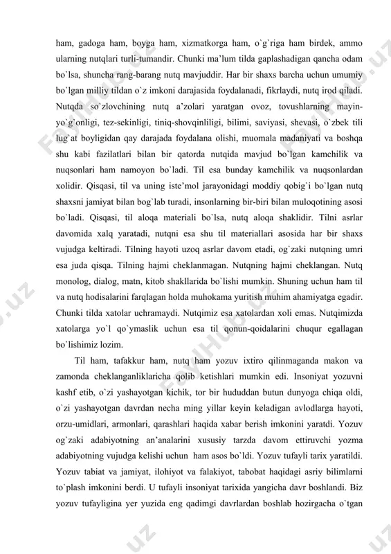 ri turli-tumandir. chunki ma’lum tilda gaplashadigan qancha odam bo`lsa, shuncha rang-barang nutq mavjuddir. har bir shaxs barcha uchun umumiy bo`lgan milliy tildan o`z imkoni darajasida foydalanadi, fikrlaydi, nutq irod qiladi. nutqda so`zlovchining nutq a’zolari yaratgan ovoz, tovushlarning mayin-yo`g`onligi, tez-sekinligi, tiniq-shovqinliligi, bilimi, saviyasi, shevasi, o`zbek tili lug`at boyligidan qay darajada foydalana olishi, muomala madaniyati va boshqa shu kabi fazilatlari bilan bir qatorda nutqida mavjud bo`lgan kamchilik va nuqsonlari ham namoyon bo`ladi. til esa bunday kamchilik va nuqsonlardan xolidir. qisqasi, til va uning iste’mol jarayonidagi moddiy qobig`i bo`lgan nutq shaxsni jamiyat bilan bog`lab turadi, insonlarning bir-biri bilan muloqotining asosi bo`ladi. qisqasi, til aloqa materiali bo`lsa, nutq aloqa shaklidir. tilni asrlar davomida xalq yaratadi, nutqni esa shu til materiallari asosida har bir shaxs vujudga keltiradi. tilning hayoti uzoq asrlar davom etadi, og`zaki nutqning umri esa juda qisqa. tilning hajmi cheklanmagan. nutqning hajmi cheklangan. nutq monolog, dialog, matn, kitob shakllarida bo`lishi mumkin. shuning uchun …