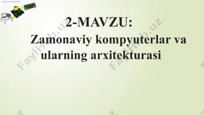 zamonaviy kompyuterlar va ularning arxitekturasi — PPTX
