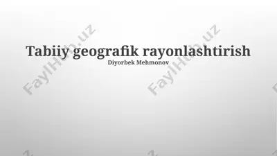 tabiiy geografik rayonlashtirish — PPTX