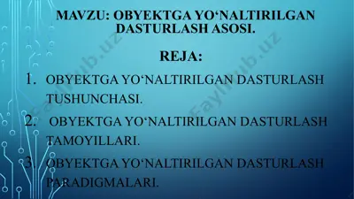obyektga yo‘naltirilgan dasturlash asosi — PPTX