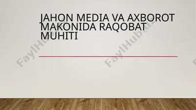 jahon mеdia va axborot makonida raqobat muhiti — PPTX