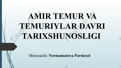amir temur va temuriylar davri tarixshunosligi — PPTX