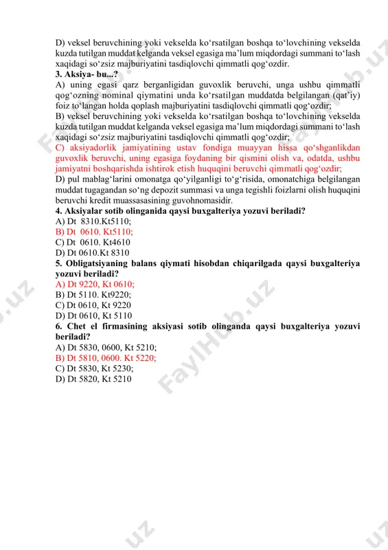 a unga tegishli foizlarni olish huquqini beruvchi kredit muassasasining guvohnomasidir; d) veksel beruvchining yoki vekselda kо‘rsatilgan boshqa tо‘lovchining vekselda kuzda tutilgan muddat kelganda veksel egasiga ma’lum miqdordagi summani tо‘lash xaqidagi sо‘zsiz majburiyatini tasdiqlovchi qimmatli qog‘ozdir. 3. aksiya- bu...? a) uning egasi qarz berganligidan guvoxlik beruvchi, unga ushbu qimmatli qog‘ozning nominal qiymatini unda kо‘rsatilgan muddatda belgilangan (qat’iy) foiz tо‘langan holda qoplash majburiyatini tasdiqlovchi qimmatli qog‘ozdir; b) veksel beruvchining yoki vekselda kо‘rsatilgan boshqa tо‘lovchining vekselda kuzda tutilgan muddat kelganda veksel egasiga ma’lum miqdordagi summani tо‘lash xaqidagi sо‘zsiz majburiyatini tasdiqlovchi qimmatli qog‘ozdir; c) aksiyadorlik jamiyatining ustav fondiga muayyan hissa qо‘shganlikdan guvoxlik beruvchi, uning egasiga foydaning bir qismini olish va, odatda, ushbu jamiyatni boshqarishda ishtirok etish huquqini beruvchi qimmatli qog‘ozdir; d) pul mablag‘larini omonatga qо‘yilganligi tо‘g‘risida, omonatchiga belgilangan muddat tugagandan sо‘ng depozit summasi va unga tegishli foizlarni olish huquqini beruvchi kredit muassasasining guvohnomasidir. 4. aksiyalar sotib olinganida qaysi buxgalteriya yozuvi beriladi? a) dt 8310.kt5110; …