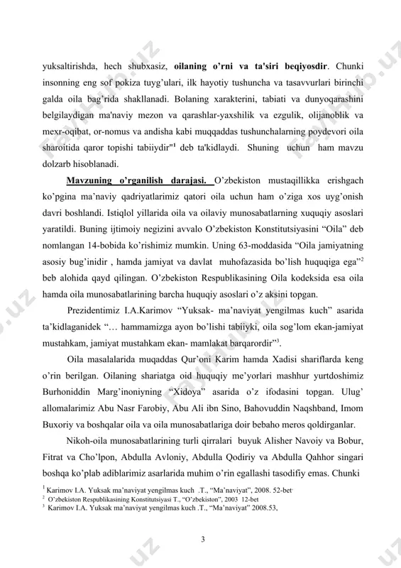 kan-jamiyat mustahkam, jamiyat mustahkam ekan- mamlakat barqarordir”3. oila masalalarida muqaddas qur’oni karim hamda xadisi shariflarda keng o’rin berilgan. oilaning shariatga oid huquqiy me’yorlari mashhur yurtdoshimiz burhoniddin marg’inoniyning “xidoya” asarida o’z ifodasini topgan. ulug’ allomalarimiz abu nasr farobiy, abu ali ibn sino, bahovuddin naqshband, imom buxoriy va boshqalar oila va oila munosabatlariga doir bebaho meros qoldirganlar. nikoh-oila munosabatlarining turli qirralari buyuk alisher navoiy va bobur, fitrat va cho’lpon, abdulla avloniy, abdulla qodiriy va abdulla qahhor singari boshqa ko’plab adiblarimiz asarlarida muhim o’rin egallashi tasodifiy emas. chunki 1 karimov i.a. yuksak ma’naviyat yengilmas kuch .t., “ma’naviyat”, 2008. 52-bet, 2 o’zbekiston respublikasining konstitutsiyasi t., “o’zbekiston”, 2003 12-bet 3 karimov i.a. yuksak ma’naviyat yengilmas kuch .t., “ma’naviyat” 2008.53, yuqorida qayd etilganidek, xalqimiz hayoti oilaviy turmush tarziga aylangan. o’zbek oilasining xix asr oxiri va xx asr boshlarida rivojlanishini falsafiy jihatdan o’rganishda rus ziyolilari nalivkin b va nalivkina m. larning asarlari ham e’tiborga molikdir. bitiruv malakaviy …