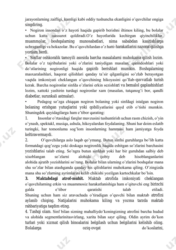 alar gilam va partalar orasida butun sinf faoliyatida ishtirok eta oladigan tarzda o’tirganlariga ishonch hosil qiling; • ta’lim olishda qiyinchilikka uchraydigan bolalar o’yinlarda ishtirok etishlariga imkoniyat yaratilgan va bunda ta’lim olish imkoniyatlarini qo’llay olishlariga ishonch hosil qiling; • turli xil tibbiy muammolarga ega bolalarning ayrimlari tez-tez ovqatlanish, suyuqlik ichish yoki boshqalarga qaraganda hojatga ko’proq borish ehtiyojiga ega bo’ladilar. bunday bolalar o’zlarini nokulay his etmasliklari uchun zarur shart- sharoitlarni yaratishga e’tibor qarating; •uzok muddatlik tik tura olmaydigan bolalarni ham e’tibordan chetda qoldirmang; • agar bolaga diqqatni jamlash yoki ko’rinmas yashirin (autizim yoki giperfaollik natijasida dikkatning yetishmasligi) natijasida tinch o’tirishga qiynalsa, boshqa o’quvchilar aytilgan vazifalar bilan mashg’ul bo’lsalar ham diqqati tarqoq o’quvchilarning bir nafas dam olishlariga imkon bering. 3. inklyuziv ta’limda tenglik tushunchasini shakllantirish yullari • pedagoglar imkoniyati cheklangan biror bir katta yoshdagi shaxsni taklif etish asosida nogironlikning ijtimoiy holatlari xaqida suhbatlashish natijasida o’quvchilarga nogiron insonlar hayoti, ularning yutuq va muammolarini tushuntirib …