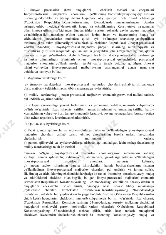 a daxlsiz huquqlari oliy qadriyat deb e’tirof etilganligi o‘zbekiston respublikasi konstitutsiyasining 13-moddasida mujassamlangan. bundan tashqari, ushbu moddada demokratik huquq va erkinliklarning konstitutsiya va qonunlar bilan himoya qilinishi ta’kidlangan jinoyat ishlari yurituvi sohasida davlat yagona maqsadga yo‘naltirilgan ikki masalaga e’tibor qaratishi lozim: inson va fuqarolarning huquq va erkinliklarini jinoyatlardan muhofaza qilish; aybi bo‘lmagan shaxsning javobgarlikka tortilmasligi va hukm qilinmasligini ta’minlash (o‘zbekiston respublikasi jinoyat-protsessual kodeksi 2-modda). jinoyat-protsessual majburlov jinoyat ishlarining muvaffaqiyatli va to‘sqinliksiz yuritilishi maqsadida qo‘llaniladi, u jinoyatdan jabr ko‘rganlarning huquqlarini himoya qilishga yo‘naltiriladi. aybi bo‘lmagan hech bir shaxs javobgarlikka tortilmasligi va hukm qilinmasligini ta’minlash uchun jinoyat-protsessual qonunchilikda protsessual majburlov choralarini qo‘llash asoslari, tartibi qat’iy tarzda belgilab qo‘yilgan. jinoyat ishlari yurituvida jinoyat-protsessual majburlovning asoslanganligi aynan mana shu qoidalarda namoyon bo‘ladi. i. majburlov xarakteriga ko‘ra: a) jismoniy xarakterdagi jinoyat-protsessual majburlov choralari: ushlab turish, qamoqqa olish, majburiy keltirish, shaxsni tibbiy muassasaga joylashtirish; b) mulkiy xarakterdagi jinoyat-protsessual majburlov choralari: garov, mol-mulkni xatlash, pul undirish va …