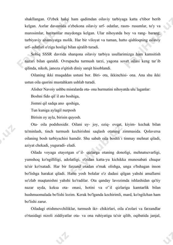 lariga kamtarlik bilan hushmuomalada bo'lishi lozim. kerak bo'lganda kechirimli, mard, ko'ngilchan ham bo'lishi zarur. oiladagi etishmovchiliklar, turmush ikr- chikirlari, oila a'zolari va farzandlar o'rtasidagi nizoli ziddiyatlar ota- va ona ruhiyatiga ta'sir qilib, oqibatida janjal, kelishmovchiliklar sodir bo'ladi. shunda har qanday masalani ham ota- bosiqlik, vazminlik bilan hal etishi foydalidir. har bir ota- farzand tarbiyasi uchun ma'suldir. halqimizda "ota rozi- hudo rozi" degan naql bor. pay`ambarimiz muhammad sallollohu alayhi vassallam shunday deganlar: "kimki ota- onasining roziligini olgan bo'lsa unga qanday yahshi! tangri uning umrini uzaytiradi" ahmad donishning ushbu misralarida ham otaga yahshilik qilish hamda oqibati bayon qilinadi: sen otangga har na qilding yahshilik, kut bolangdan yahshilikka yahshilik. dunyoga mashhur olimu fuzalolar, shoiru yozuvchilar, milliy qahramonlar davlat arboblari ne- ne taniqli insonlarni tarbiyalab el hizmatiga yo'llangan ota- onalar bor. ular millat fahridir. afsuski farzand tarbiyasi bilan zarracha qiziqmaydigan topganini harom- harishga, maishatga, ichkilikka sarf qiladigan, otalik nomiga do` keltirib sharmandayu sharmisor bo'lib …