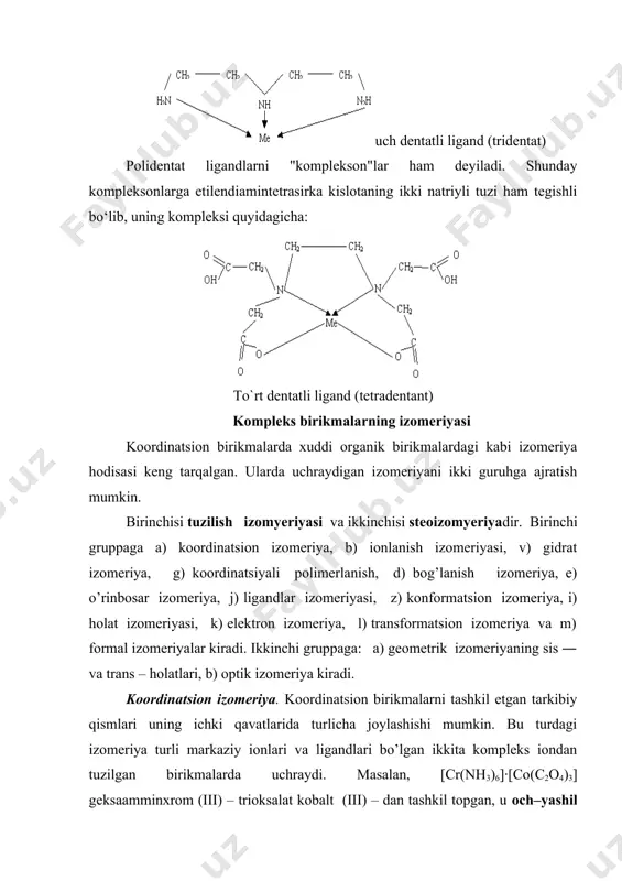 otaning ikki natriyli tuzi ham tegishli bo‘lib, uning kompleksi quyidagicha: to`rt dentatli ligand (tetradentant) kompleks birikmalarning izomeriyasi koordinatsion birikmalarda xuddi organik birikmalardagi kabi izomeriya hodisasi keng tarqalgan. ularda uchraydigan izomeriyani ikki guruhga ajratish mumkin. birinchisi tuzilish izomyeriyasi va ikkinchisi steoizomyeriyadir. birinchi gruppaga a) koordinatsion izomeriya, b) ionlanish izomeriyasi, v) gidrat izomeriya, g) koordinatsiyali polimerlanish, d) bog’lanish izomeriya, e) о’rinbosar izomeriya, j) ligandlar izomeriyasi, z) konformatsion izomeriya, i) holat izomeriyasi, k) elektron izomeriya, l) transformatsion izomeriya va m) formal izomeriyalar kiradi. ikkinchi gruppaga: a) geometrik izomeriyaning sis ― va trans – holatlari, b) optik izomeriya kiradi. koordinatsion izomeriya. koordinatsion birikmalarni tashkil etgan tarkibiy qismlari uning ichki qavatlarida turlicha joylashishi mumkin. bu turdagi izomeriya turli markaziy ionlari va ligandlari bо’lgan ikkita kompleks iondan tuzilgan birikmalarda uchraydi. masalan, [cr(nh3)6]·[co(c2o4)3] geksaamminxrom (iii) – trioksalat kobalt (iii) – dan tashkil topgan, u och–yashil rangli yaproqchalar shakliga ega; uning izomeri [co(nh3)6]·[cr(c2o4)3] geksaamin kobalt (iii) - trioksalat …