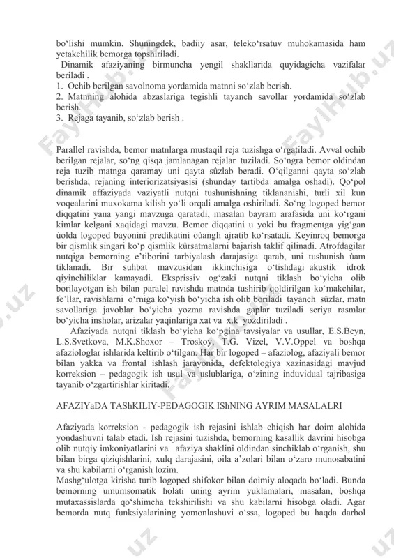 yali rasmlardan foydalaniladi. masalan, bola ¬haqidagi rasmlar seriyasi, bola qayiq yasadi va suzishga otlandi, so‘ng suzish oqibatlari va h.k. dinamik afaziyada nutqiy faolsizlik bartaraf etiladi. nutqiy tashabbuskorlikni ko‘tarish uchun shart-sharoitlar yaratiladi. buning uchun bemorga logopedning u yoki bu iltimosining kimgadir og‘zaki yetkazish so‘raladi. nutqiy faolik, maxsus yaratilgan nutqiy vaziyatlar inskenirokalari jarayonida kattalashadi. bu jarayonda diolog olib borish tashabbusi bemorga beriladi. dialog mavzusi bemor bilan oldindan muhokama qilinadi. unga so‘roq, tayanch so‘zlar va reja beriladi. bemor bularni suhbatda qûllaydi. nutqiy faollikni stimullash bo‘yicha mashg‘ulotlarda, shifokor bilan, do‘kondagi, dorixonadagi suhbatlar inissernirovka qilinadi. yozuvchi, bastakor, rassom ijodi haqidagi suhbatlarda bemor boshlovchi bo‘lishi mumkin. shuningdek, badiiy asar, teleko‘rsatuv muhokamasida ham yetakchilik bemorga topshiriladi. dinamik afaziyaning birmuncha yengil shakllarida quyidagicha vazifalar beriladi . 1. ochib berilgan savolnoma yordamida matnni so‘zlab berish. 2. matnning alohida abzaslariga tegishli tayanch savollar yordamida so‘zlab berish. 3. rejaga tayanib, so‘zlab berish . parallel ravishda, bemor matnlarga mustaqil reja tuzishga o‘rgatiladi. …