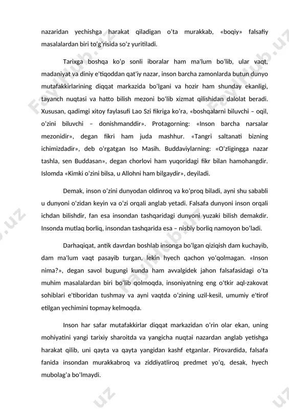 shga harakat qilib, uni qayta va qayta yangidan kashf etganlar. pirovardida, falsafa fanida insondan murakkabroq va ziddiyatliroq predmet yo‘q, desak, hyech mubolag‘a bo‘lmaydi. inson barcha yaxshi fazilatlarni o‘zida mujassamlashtirgan o‘ziga xos, betakror va barkamol mavjudot – cheksiz mikrokosm sifatida ham, inson tabiatining norasoligi va buzuqligi tufayli halokatga mahkum bo‘lgan tabiat xatosi sifatida ham, xudo yaratgan banda sifatida ham, boshqa odamlar faoliyatining mahsuli sifatida ham talqin qilinadi. xususan, sharq mutafakkiri a.beruniy jahon fanida birinchi marta inson va tabiat, odam va olam o‘rtasidagi munosabatlarni dunyoviy fan nuqtai nazaridan o‘rganadi. u “odamlar tuzilishining rang, surat, tabiat va axloqda turlicha bo‘lishi faqatgina nasablarining turlichaligidan emas, balki tuproq, suv, havo va yerning, odam yashaydigan joylarning turlichaligi hamdir. tillarning turlicha bo‘lishiga sabab odamlarning guruhlarga ajralib ketishi, bir-biridan uzoq turishi, ularning har birida turli hoxishlarni ifodalash uchun zarur bo‘lgan so‘zlarga ehtiyoj tug‘ilishidir. uzoq zamonlar o‘tishi bilan bu iboralar ko‘payib, yodda saqlangan va takrorlanish natijasida tarkib topib, tartibga …