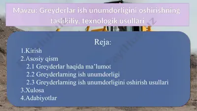greyderlar ish unumdorligini oshirishning tashkiliy, texnologik usullari 2 — PPTX