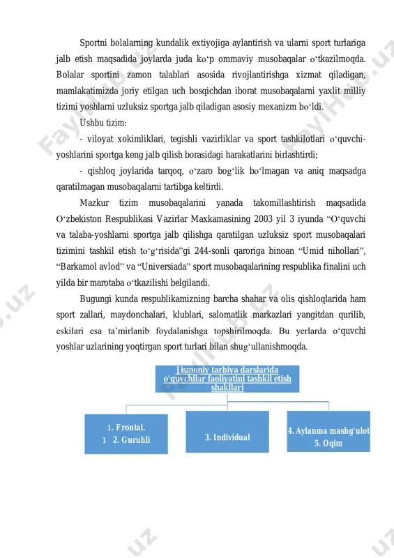 ladigan asosiy mexanizm boʻldi. ushbu tizim: - viloyat xokimliklari, tegishli vazirliklar va sport tashkilotlari oʻquvchi- yoshlarini sportga keng jalb qilish borasidagi harakatlarini birlashtirdi; - qishloq joylarida tarqoq, oʻzaro bogʻlik boʻlmagan va aniq maqsadga qaratilmagan musobaqalarni tartibga keltirdi. mazkur tizim musobaqalarini yanada takomillashtirish maqsadida oʻzbekiston respublikasi vazirlar maxkamasining 2003 yil 3 iyunda “oʻquvchi va talaba-yoshlarni sportga jalb qilishga qaratilgan uzluksiz sport musobaqalari tizimini tashkil etish toʻgʻrisida”gi 244-sonli qaroriga binoan “umid nihollari”, “barkamol avlod” va “universiada” sport musobaqalarining respublika finalini uch yilda bir marotaba oʻtkazilishi belgilandi. bugungi kunda respublikamizning barcha shahar va olis qishloqlarida ham sport zallari, maydonchalari, klublari, salomatlik markazlari yangitdan qurilib, eskilari esa ta’mirlanib foydalanishga topshirilmoqda. bu yerlarda oʻquvchi yoshlar uzlarining yoqtirgan sport turlari bilan shugʻullanishmoqda. jismoniy tarbiya darslarida o'quvchilar faoliyatini tashkil etish shakllari 1. frontal. 1 2. guruhli 3. individual 4. aylanma mashg'ulot 5. oqim darsda oʻquvchilar faoliyatini tashkil qilish usullari deganda oʻqituvchi rejasiga muvofiq oʻquvchi mashqlarni bajarish uchun …